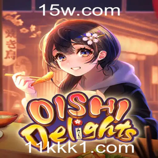 OishiDelights: Explorando o Universo de Sabores com 11kk